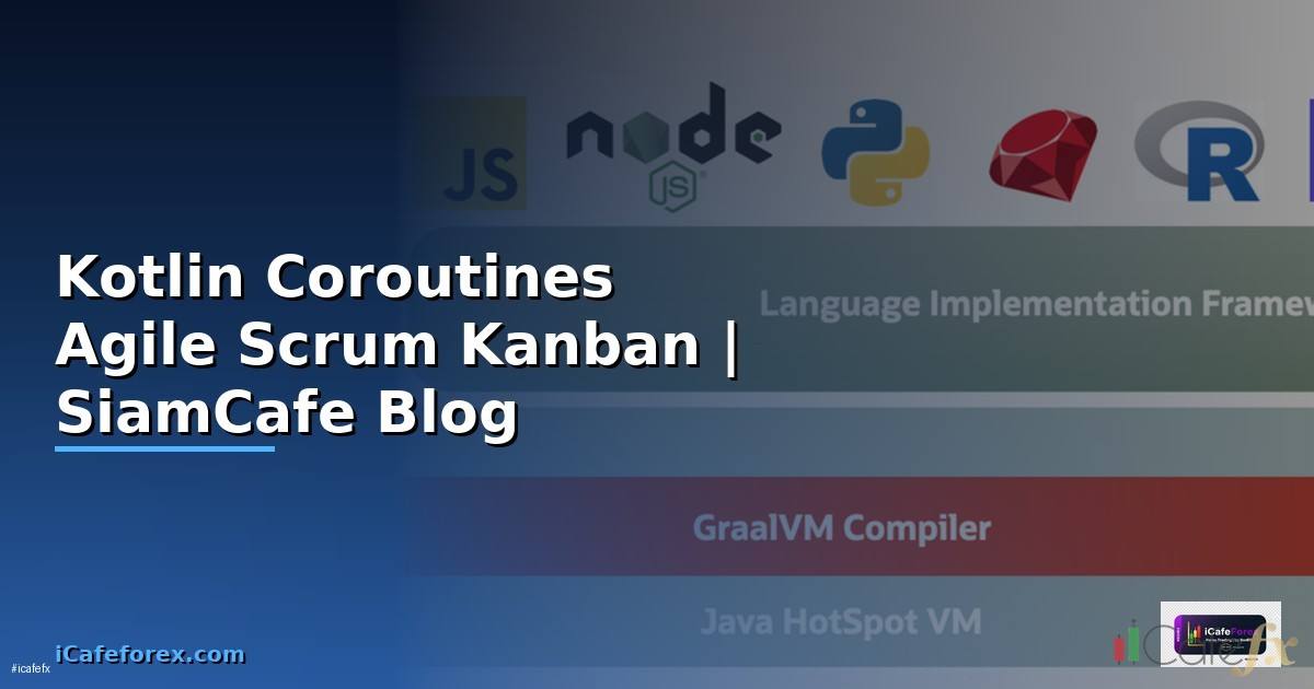 Kotlin Coroutines Agile Scrum Kanban