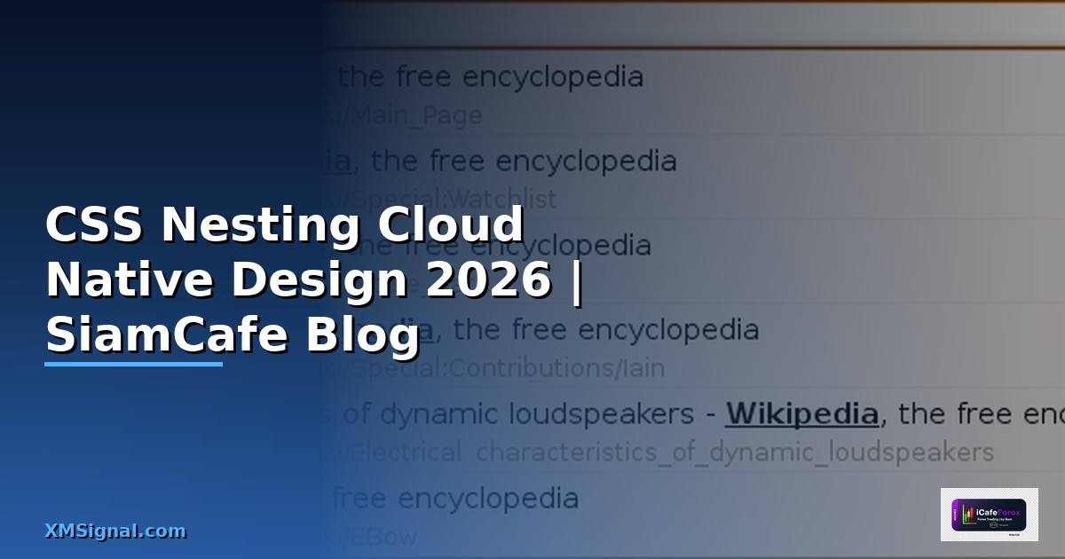 CSS Nesting Cloud Native Design