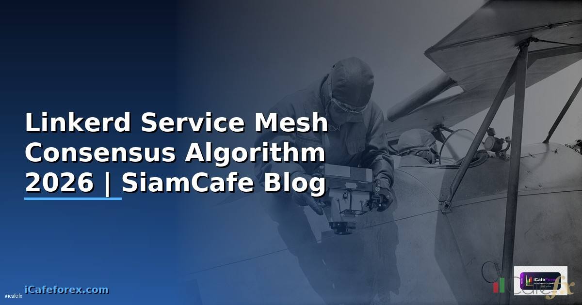 Linkerd Service Mesh Consensus Algorithm