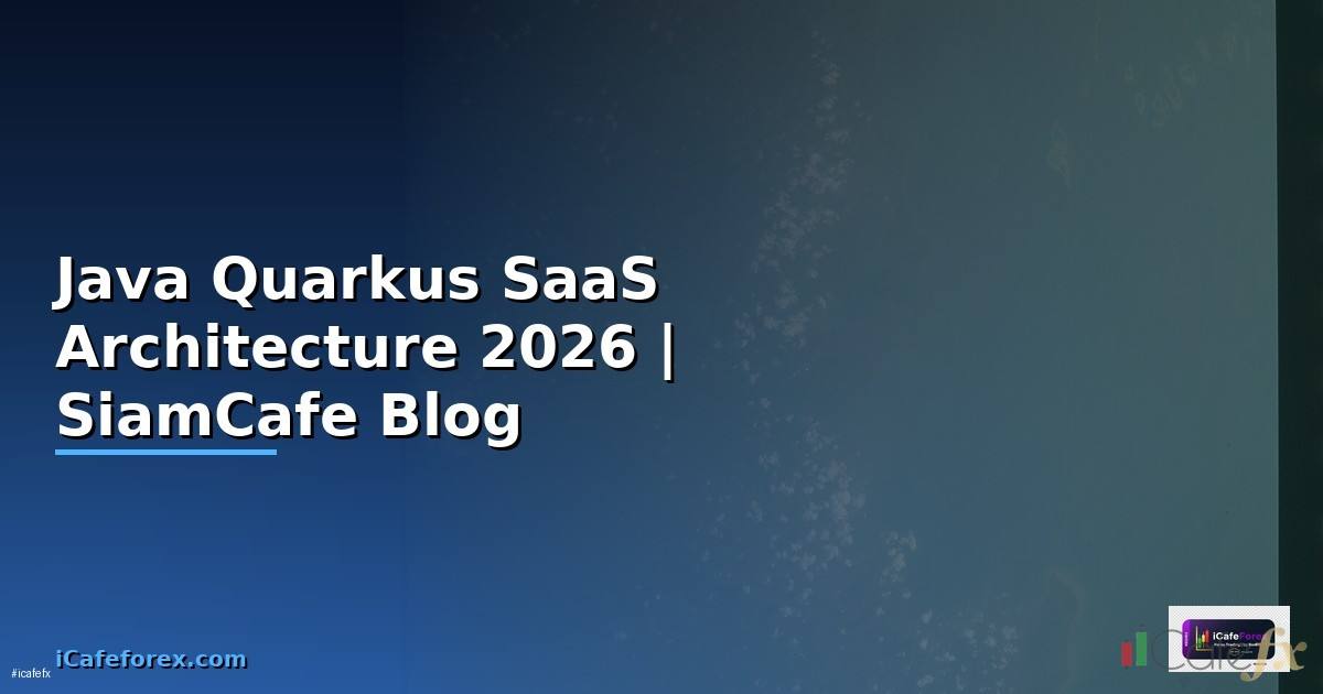 Java Quarkus SaaS Architecture