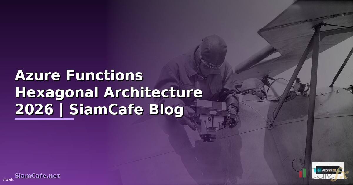 Azure Functions Hexagonal Architecture