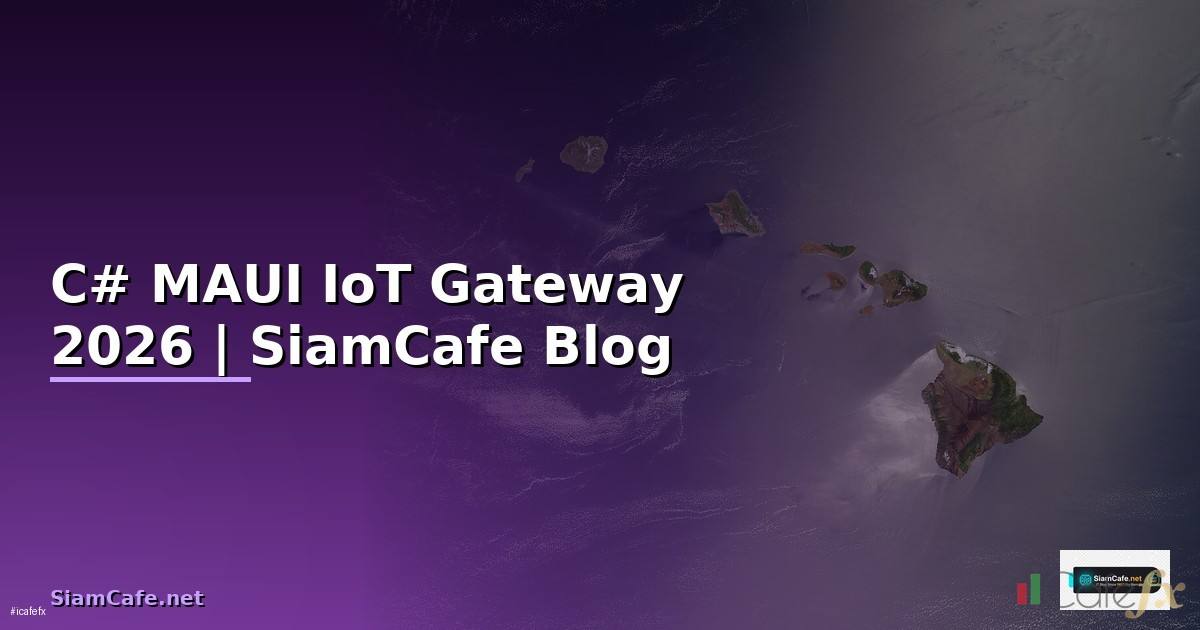 C# MAUI IoT Gateway