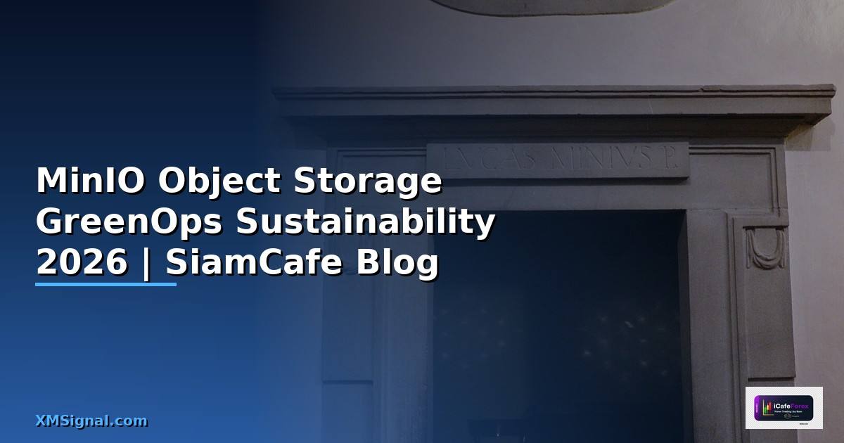 MinIO Object Storage GreenOps Sustainability