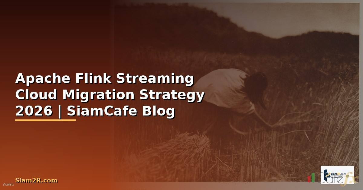 Apache Flink Streaming Cloud Migration Strategy