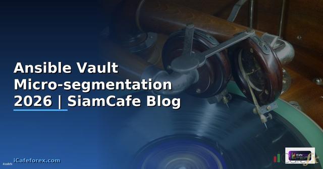 Ansible Vault Micro-segmentation