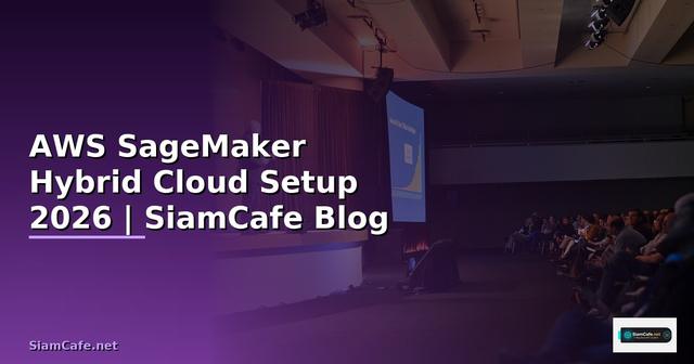 AWS SageMaker Hybrid Cloud Setup