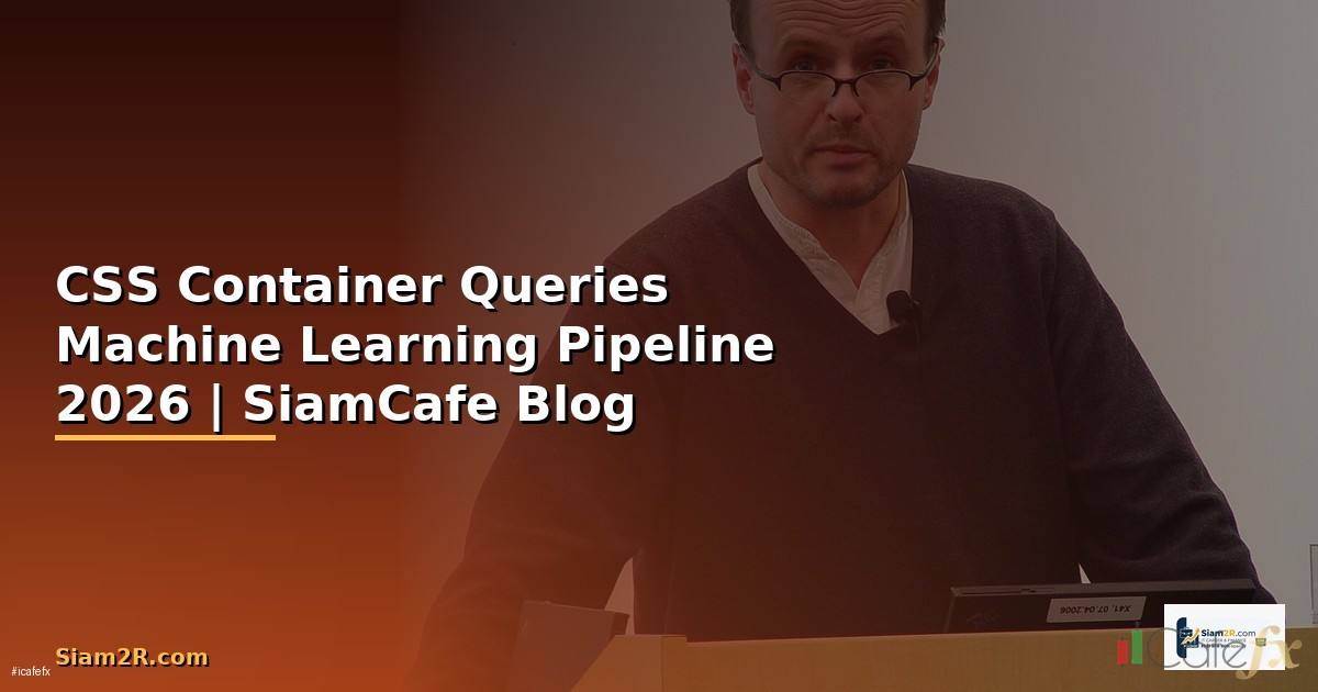 CSS Container Queries Machine Learning Pipeline