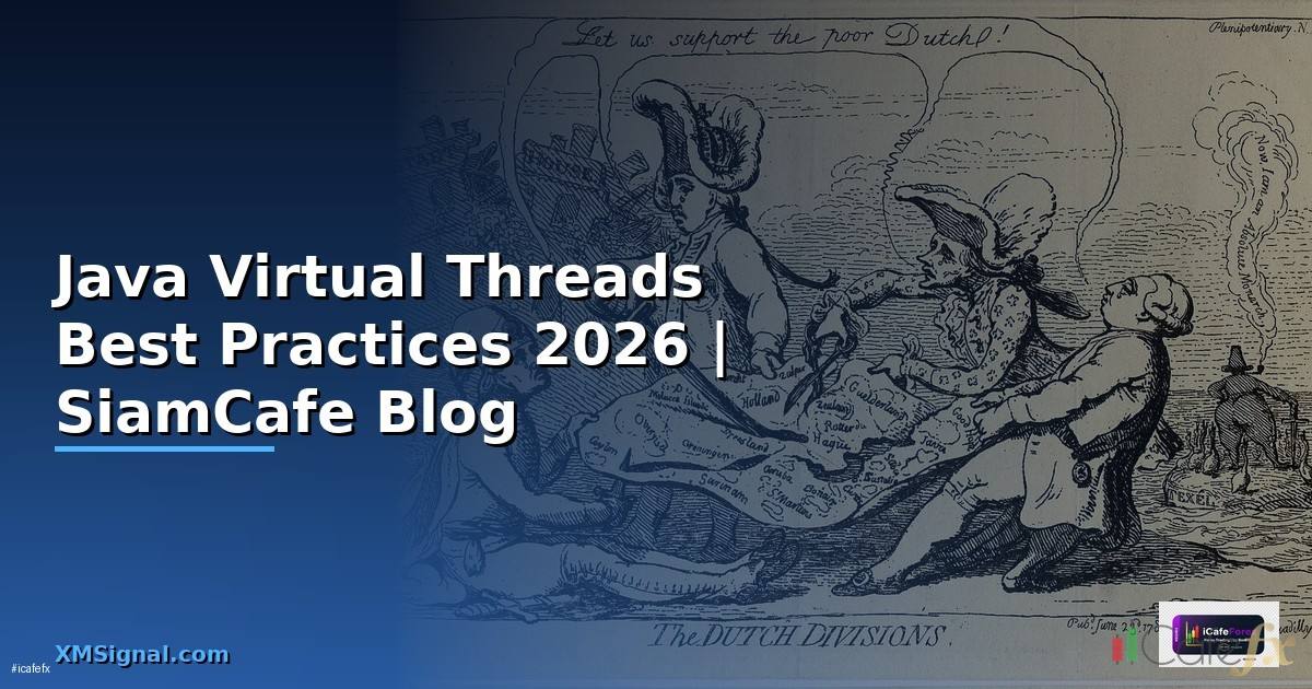 Java Virtual Threads Best Practices ที่ต้องรู้