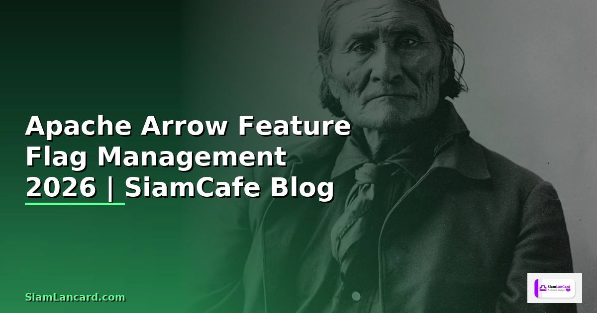 Apache Arrow Feature Flag Management