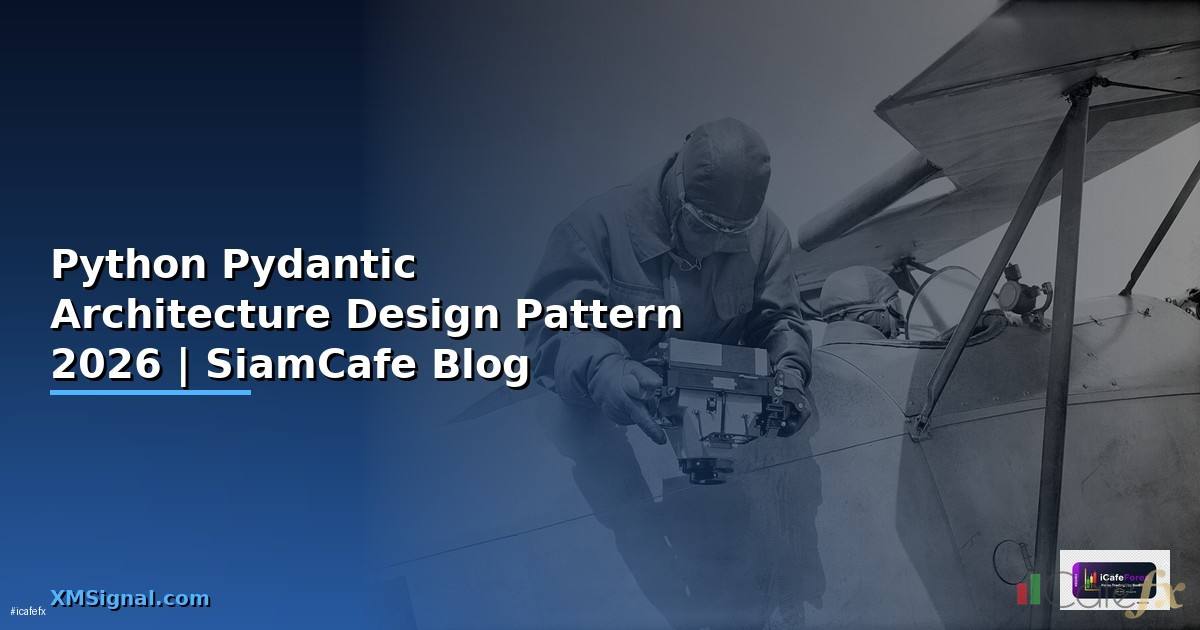 Python Pydantic Architecture Design Pattern