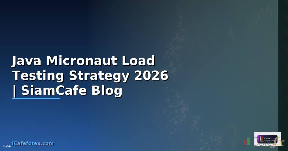Java Micronaut Load Testing Strategy