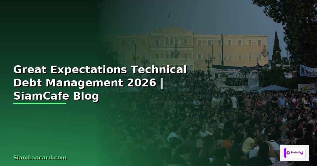 Great Expectations Technical Debt Management —