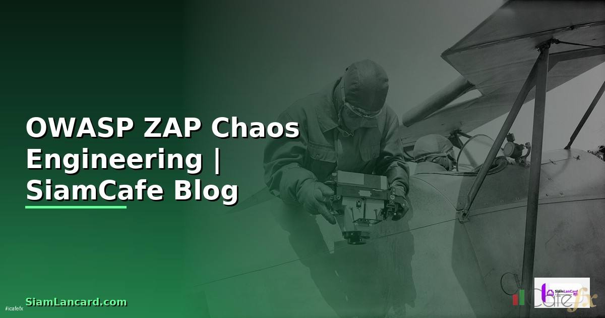 OWASP ZAP Chaos Engineering