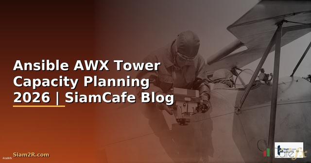 Ansible AWX Tower Capacity Planning