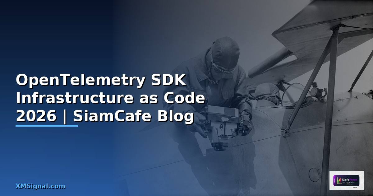 OpenTelemetry SDK Infrastructure as Code