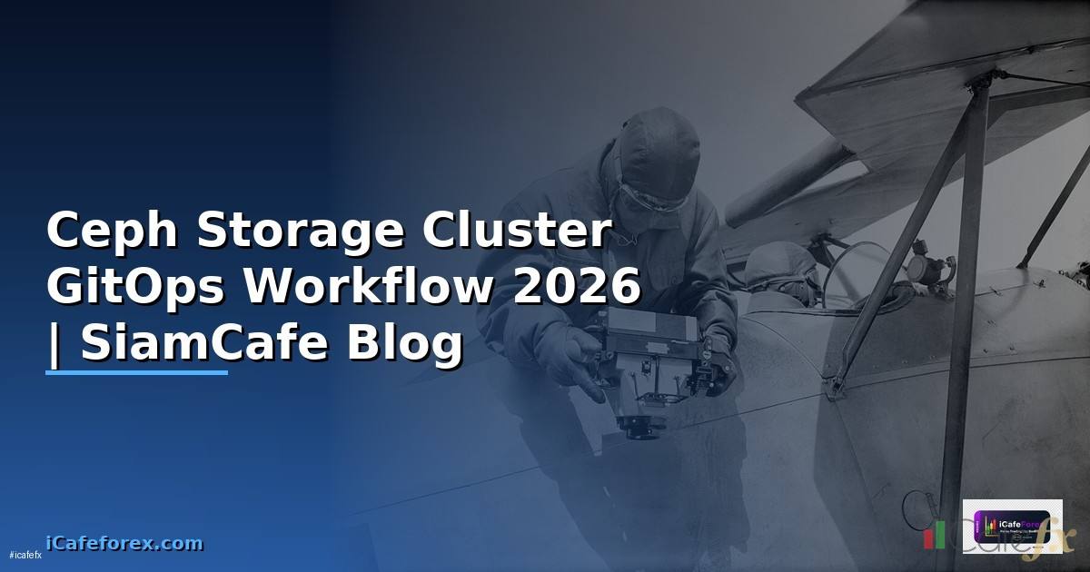 Ceph Storage Cluster GitOps Workflow