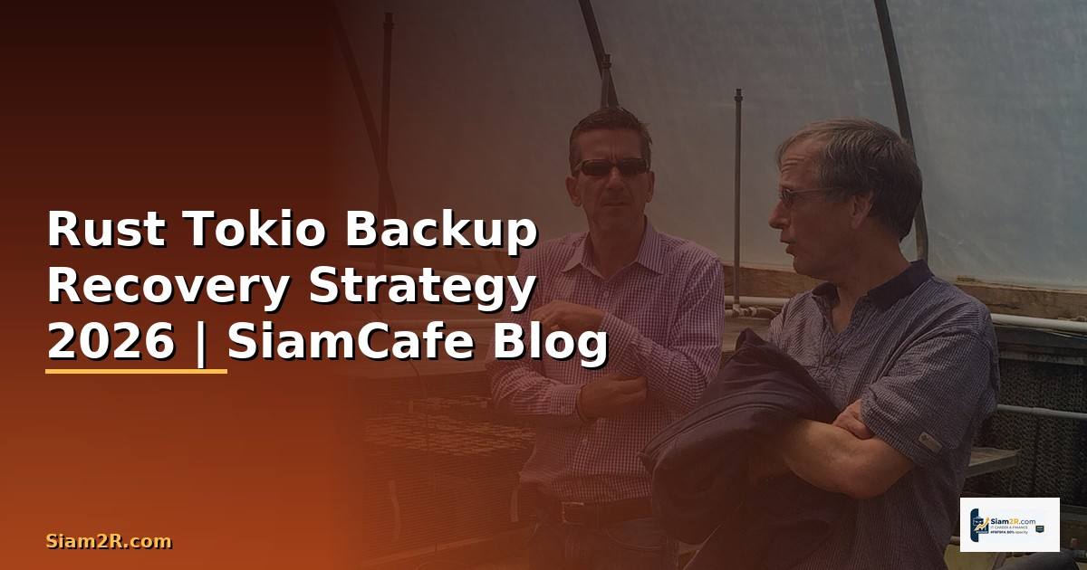 Rust Tokio Backup Recovery Strategy