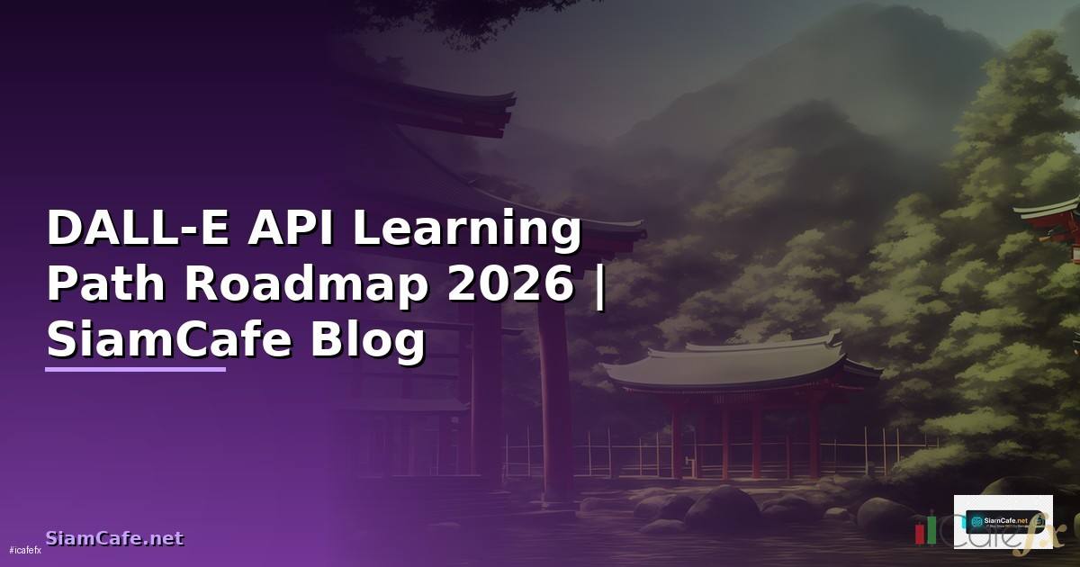 DALL-E API Learning Path Roadmap