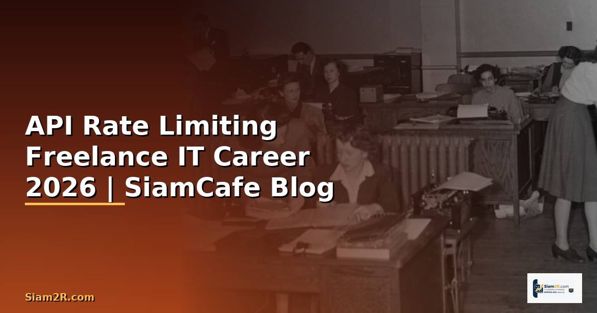 API Rate Limiting Freelance IT Career