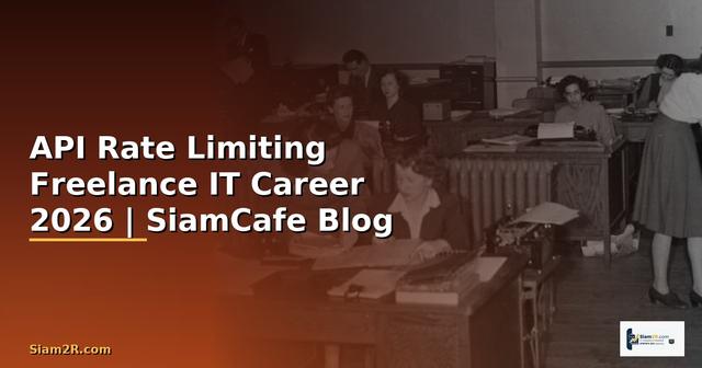 API Rate Limiting Freelance IT Career