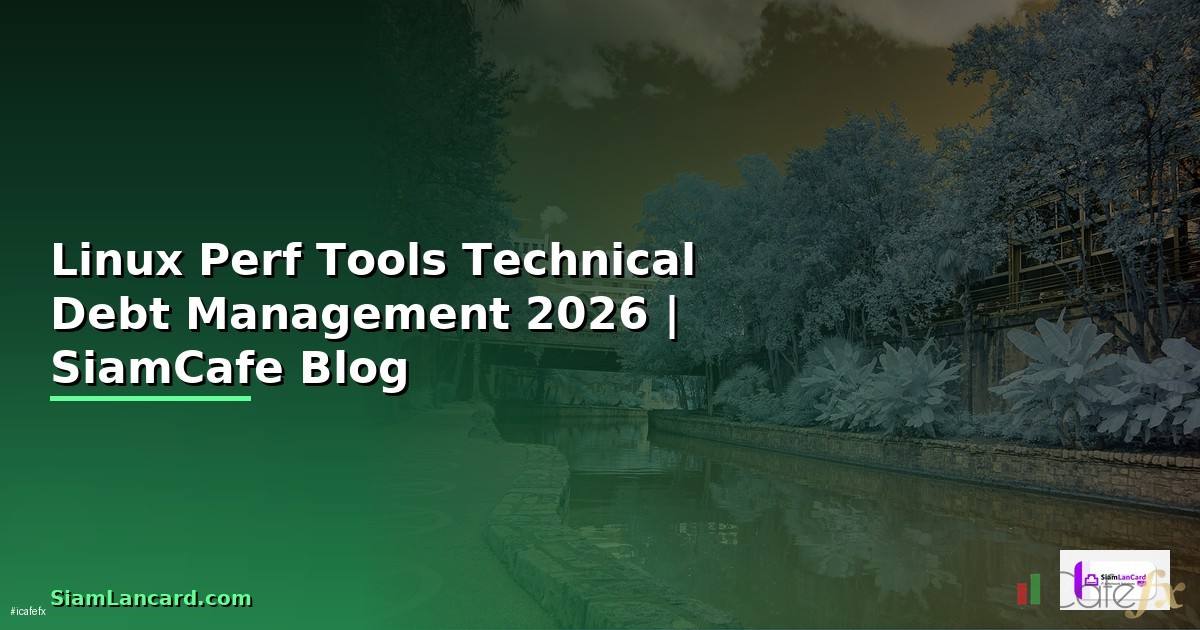 Linux Perf Tools Technical Debt Management