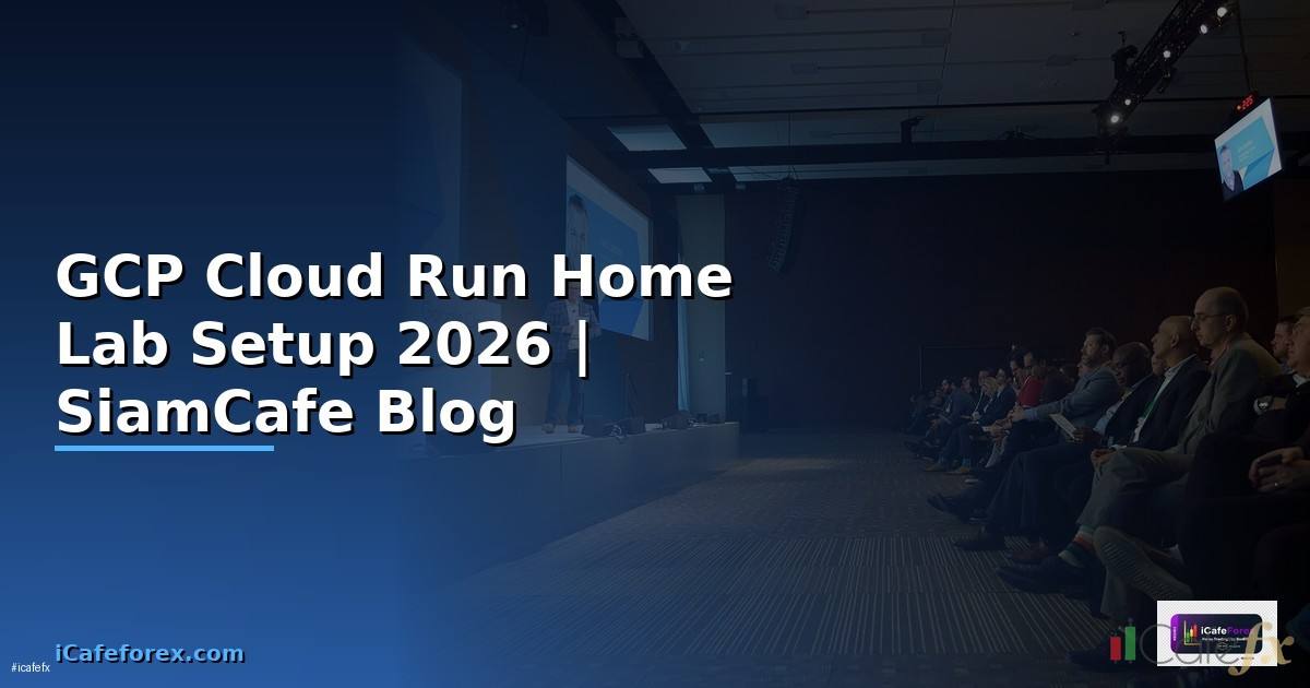 GCP Cloud Run Home Lab Setup
