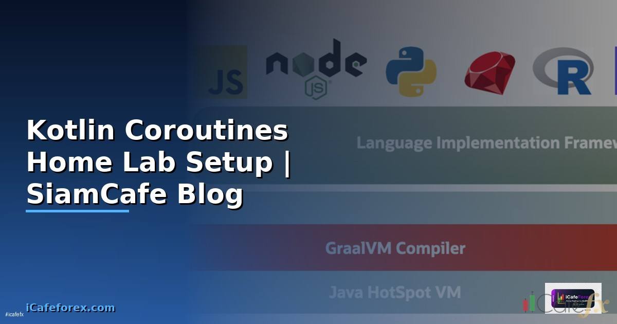 Kotlin Coroutines Home Lab Setup