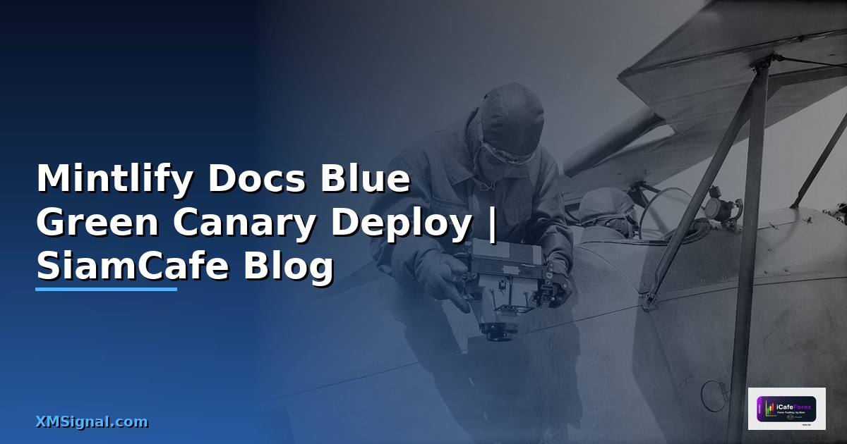 Mintlify Docs Blue Green Canary Deploy