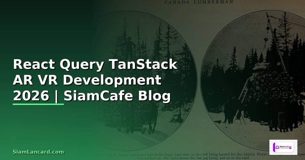 React Query TanStack AR VR Development