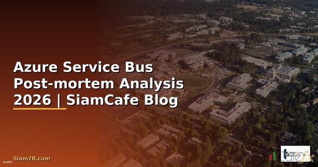 Azure Service Bus Post-mortem Analysis