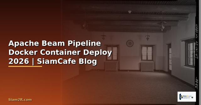 Apache Beam Pipeline Docker Container Deploy