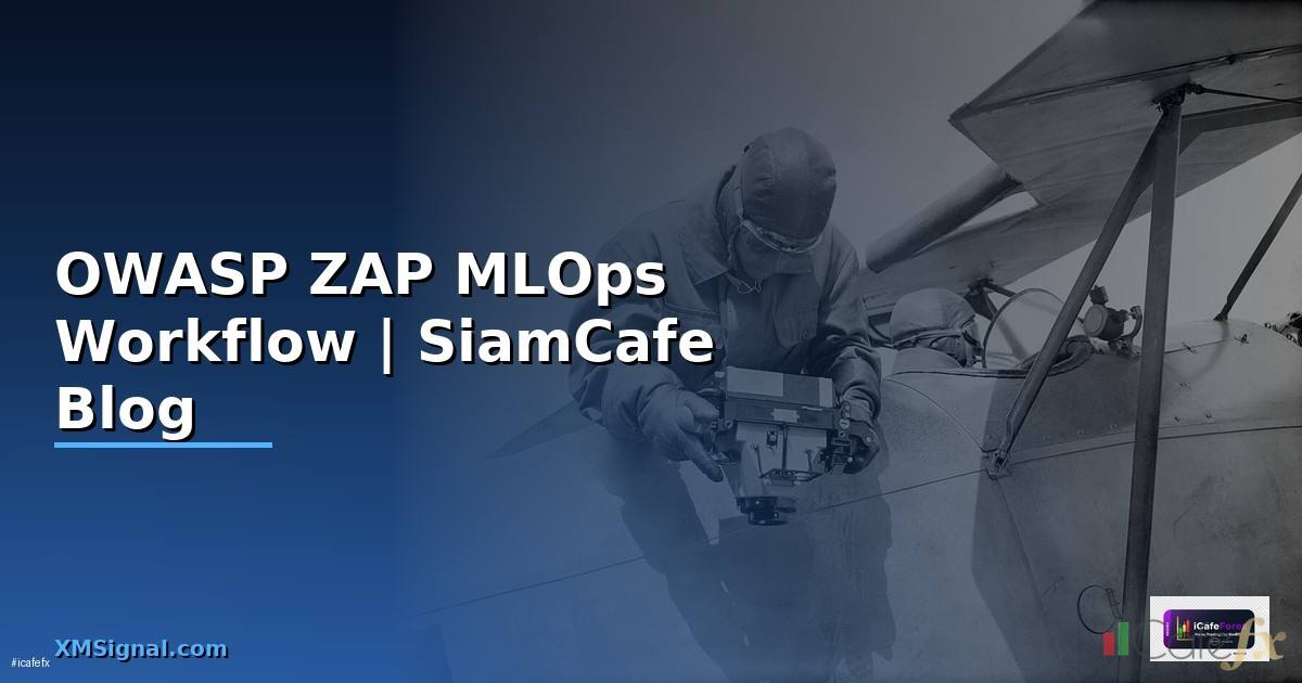 OWASP ZAP MLOps Workflow