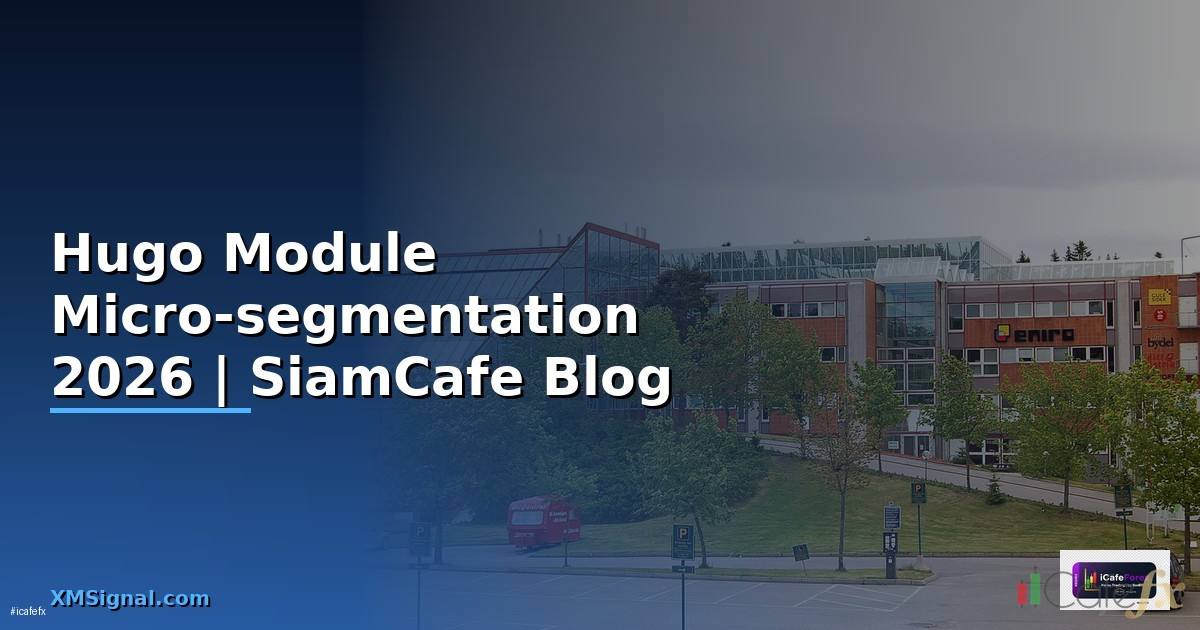 Hugo Module Micro-segmentation