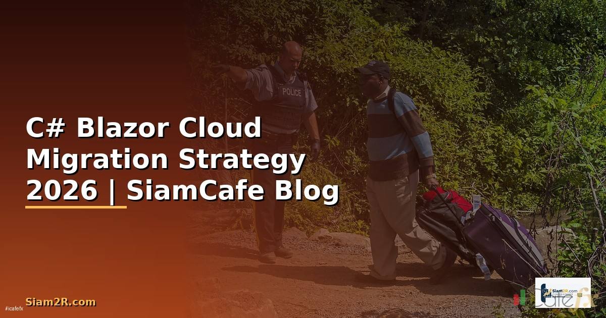 C# Blazor Cloud Migration Strategy