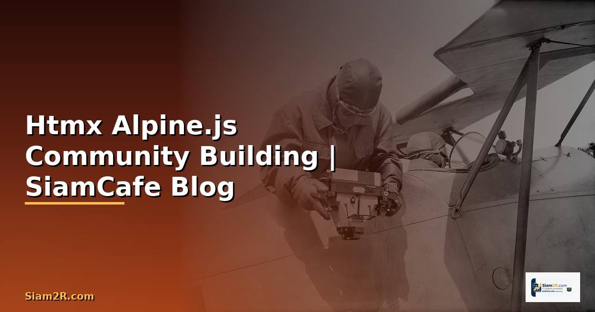 Htmx Alpine.js Community Building