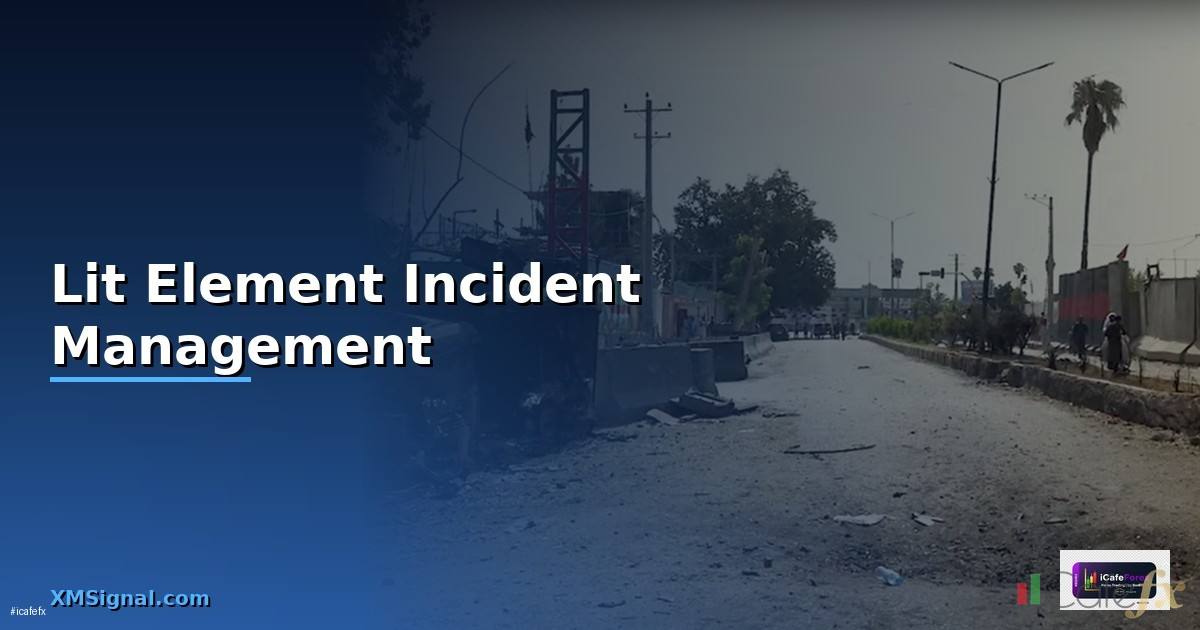 Lit Element Incident Management —