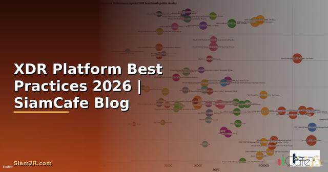 XDR Platform Best Practices ที่ต้องรู้