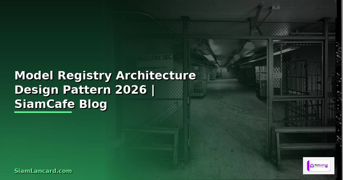 Model Registry Architecture Design Pattern