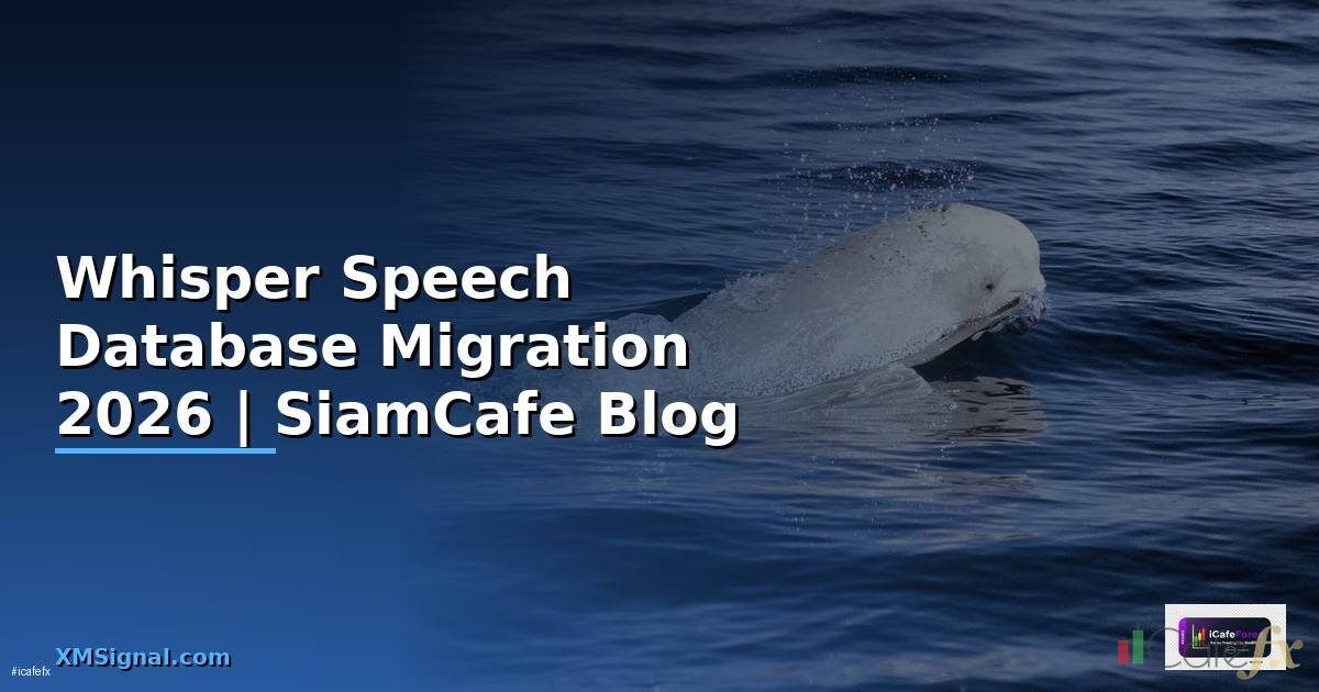 Whisper Speech Database Migration