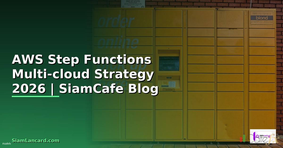 AWS Step Functions Multi-cloud Strategy