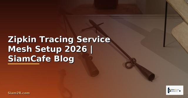 Zipkin Tracing Service Mesh Setup