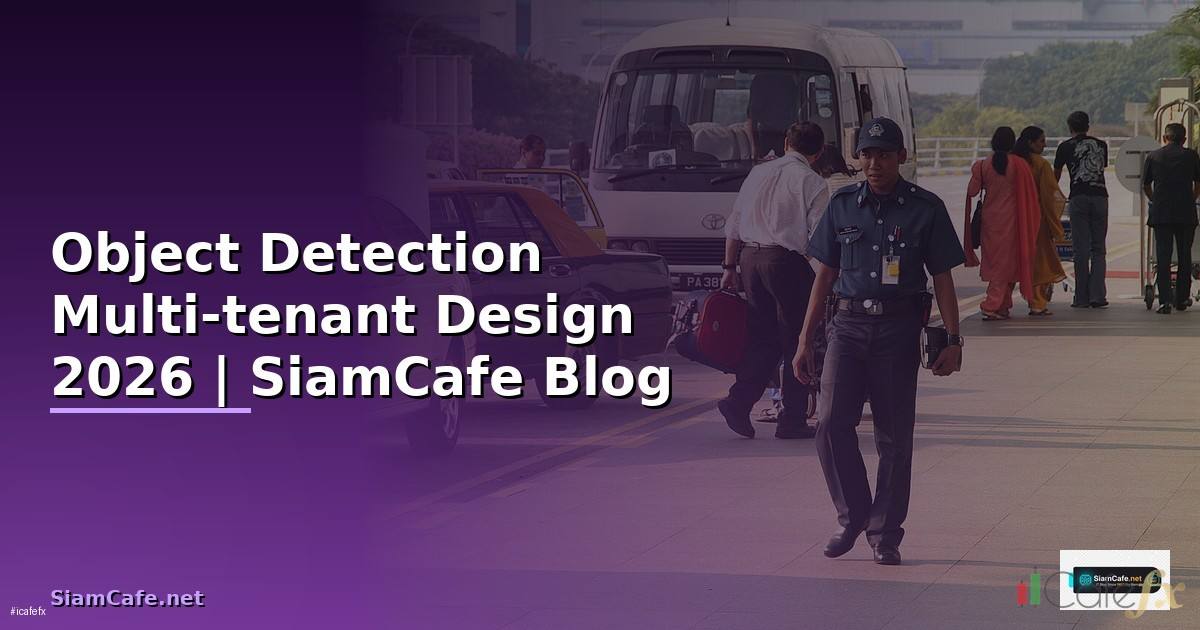 Object Detection Multi-tenant Design