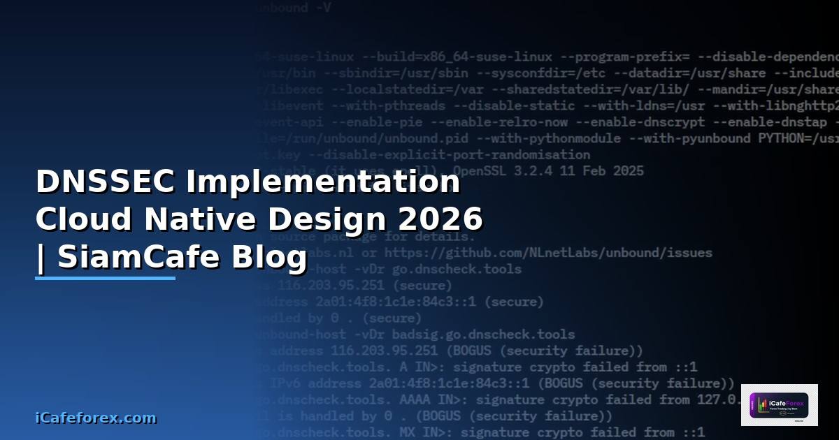 DNSSEC Implementation Cloud Native Design