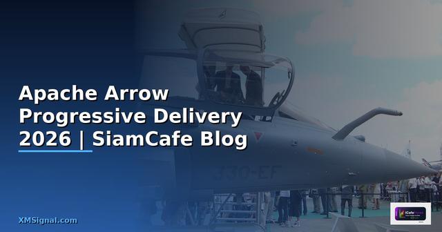 Apache Arrow Progressive Delivery