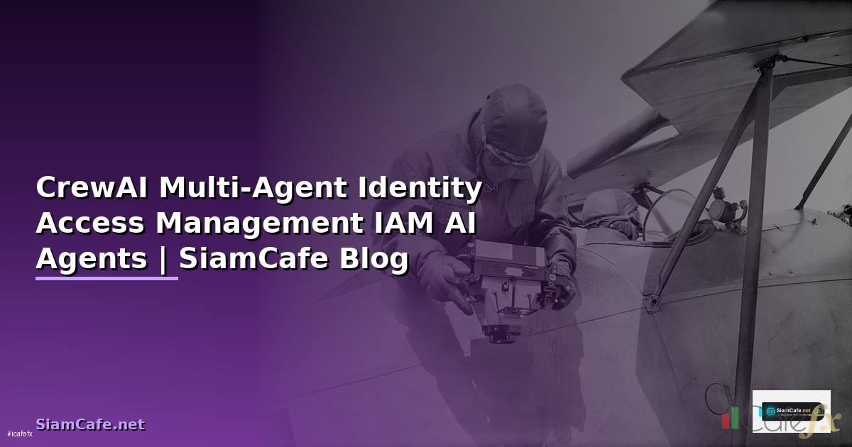 CrewAI Multi-Agent Identity Access Management —