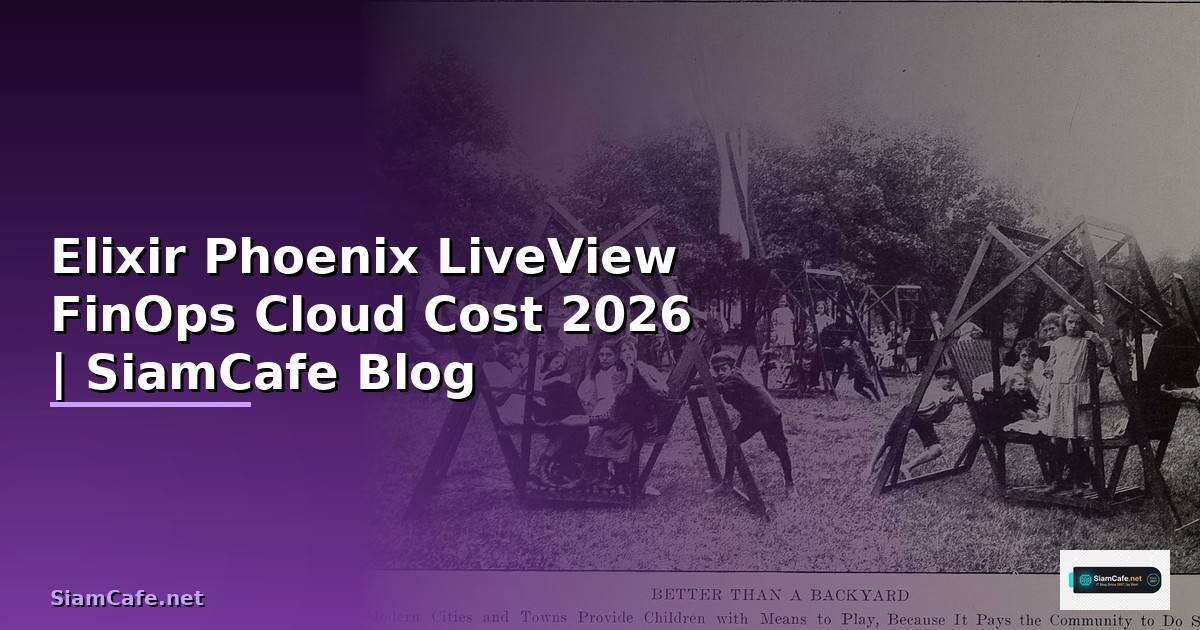 Elixir Phoenix LiveView FinOps Cloud Cost