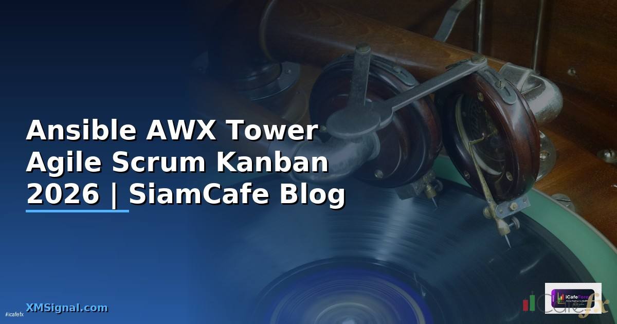 Ansible AWX Tower Agile Scrum Kanban