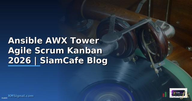 Ansible AWX Tower Agile Scrum Kanban