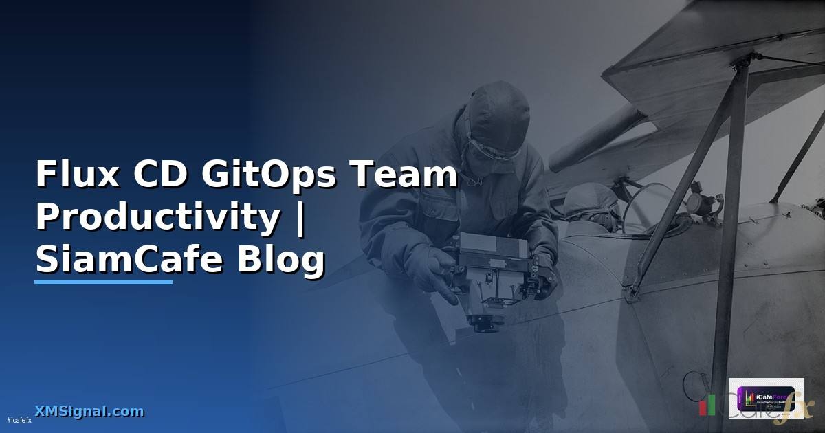 Flux CD GitOps Team Productivity
