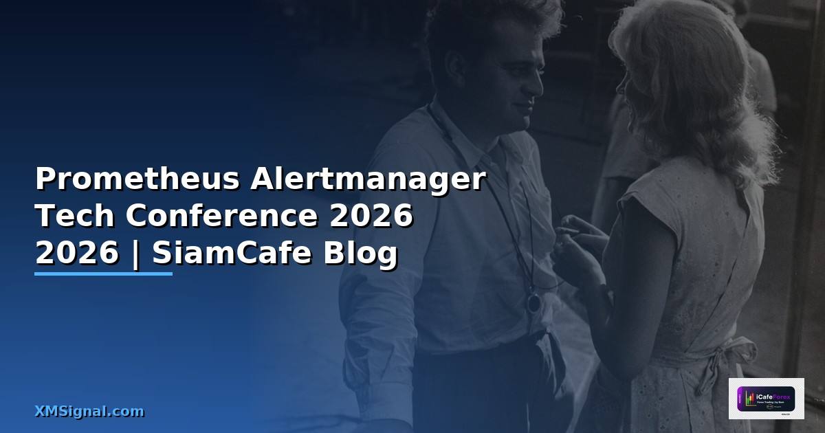 Prometheus Alertmanager Tech Conference 2026